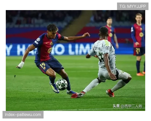 亚马尔助攻梅开二度 巴萨小将展现出色传球视野